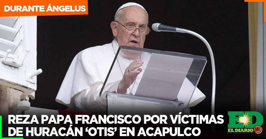 Reza Papa Francisco Por V Ctimas De Hurac N Otis En Acapulco El