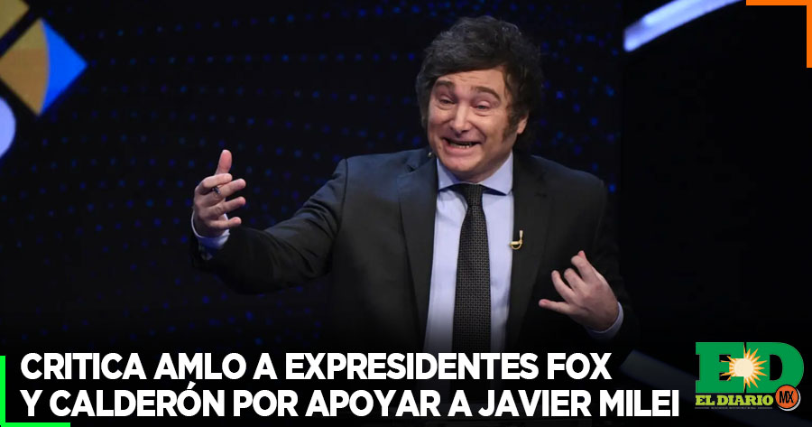 Critica Amlo A Expresidentes Fox Y Calder N Por Apoyar A Javier Milei