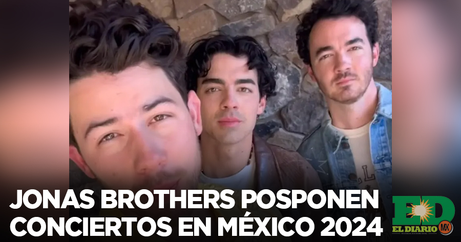 Jonas Brothers Posponen Conciertos En M Xico El Diario Mx