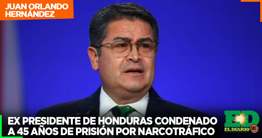 Ex Presidente De Honduras Condenado A 45 Años De Prisión Por