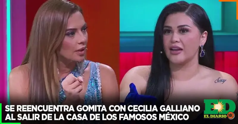 Gomita Reunites With Cecilia Galliano Upon Leaving The House Of The Famous Mexico – El Diario MX